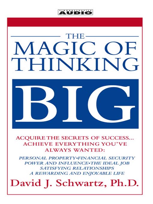 Title details for The Magic of Thinking Big by David Schwartz - Available